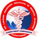 Sri Lakshmi Narayana Institute of Medical Sciences